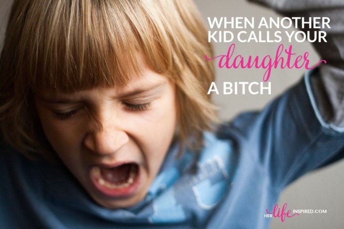 When-Another-Kid-Call-Your-Daughter-A-Bitch-1024x683